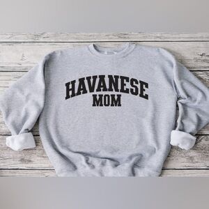 Havanese Mom Crewneck